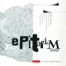 Epitafium Dusz – Koncert na cześć zaginionych… (2003)